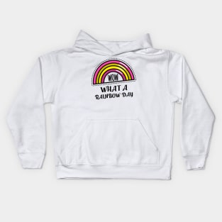 WOW WHAT A RAINBOW DAY Kids Hoodie